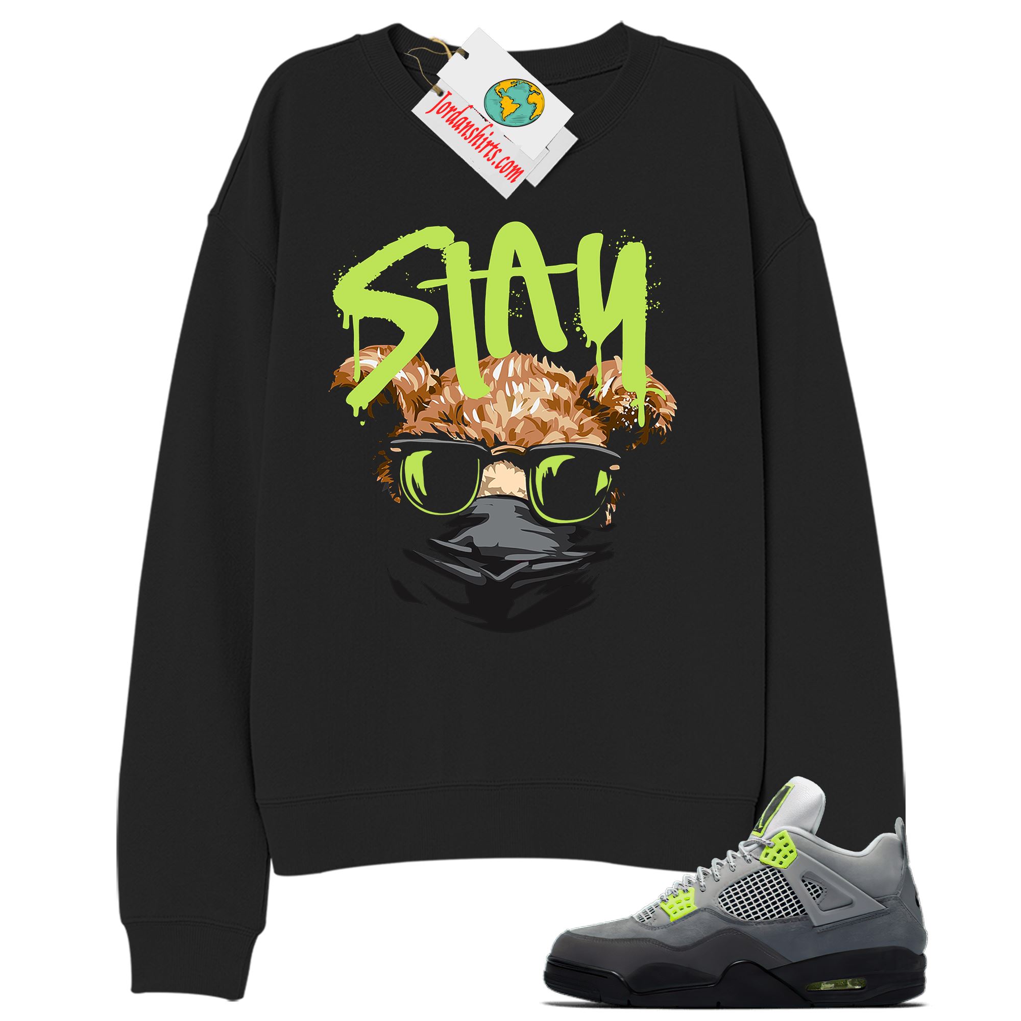 Jordan 4 Sweatshirt, Teddy Bear In Sunglasses Face Mask Black Sweatshirt Air Jordan 4 Neon 95 4s Full Size Up To 5xl