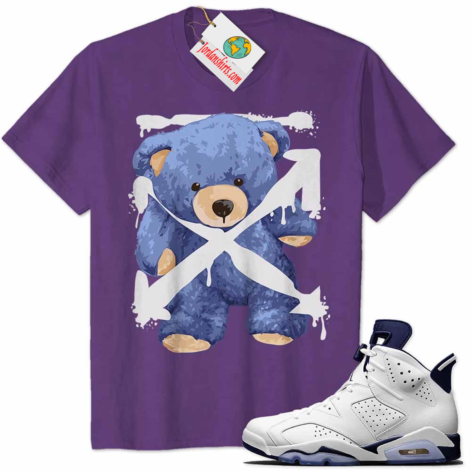 Jordan 6 Shirt, Teddy Bear Off White Paint Dripping Purple Air Jordan 6 Midnight Navy 6s Full Size Up To 5xl