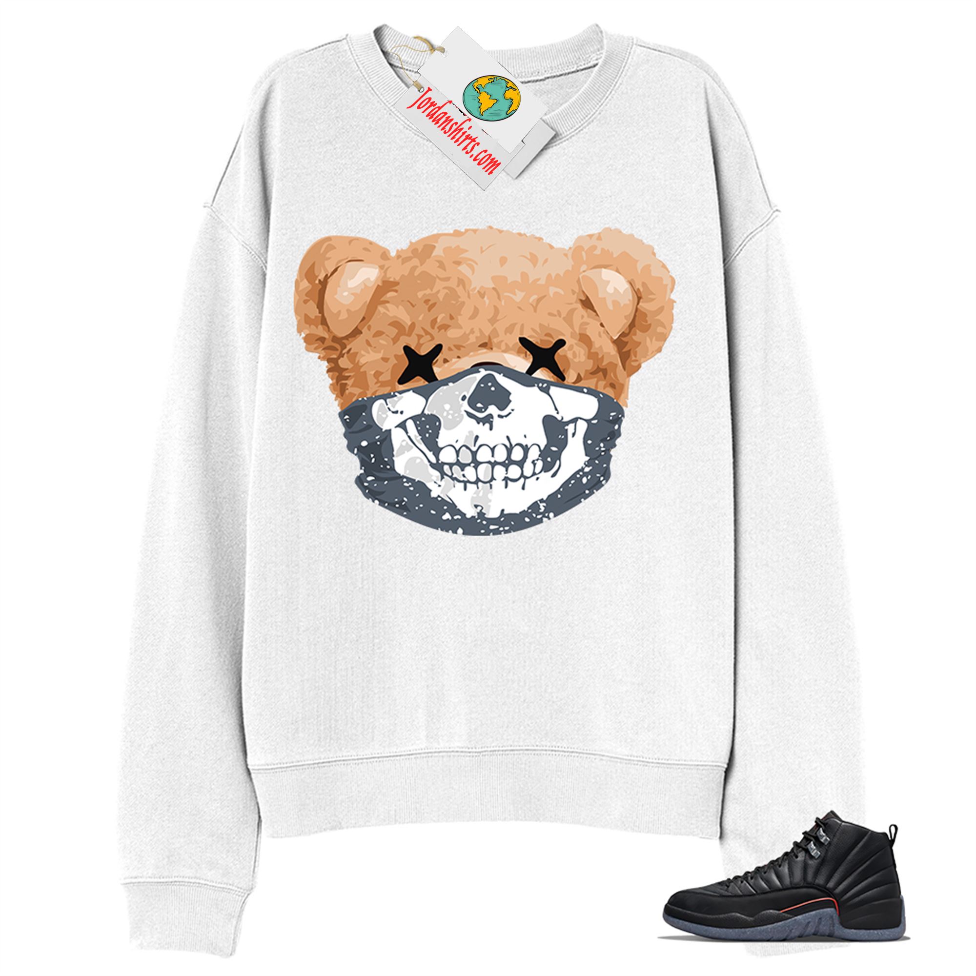 Jordan 12 Sweatshirt, Teddy Bear Skull Bandana White Sweatshirt Air Jordan 12 Utility Grind 12s Full Size Up To 5xl