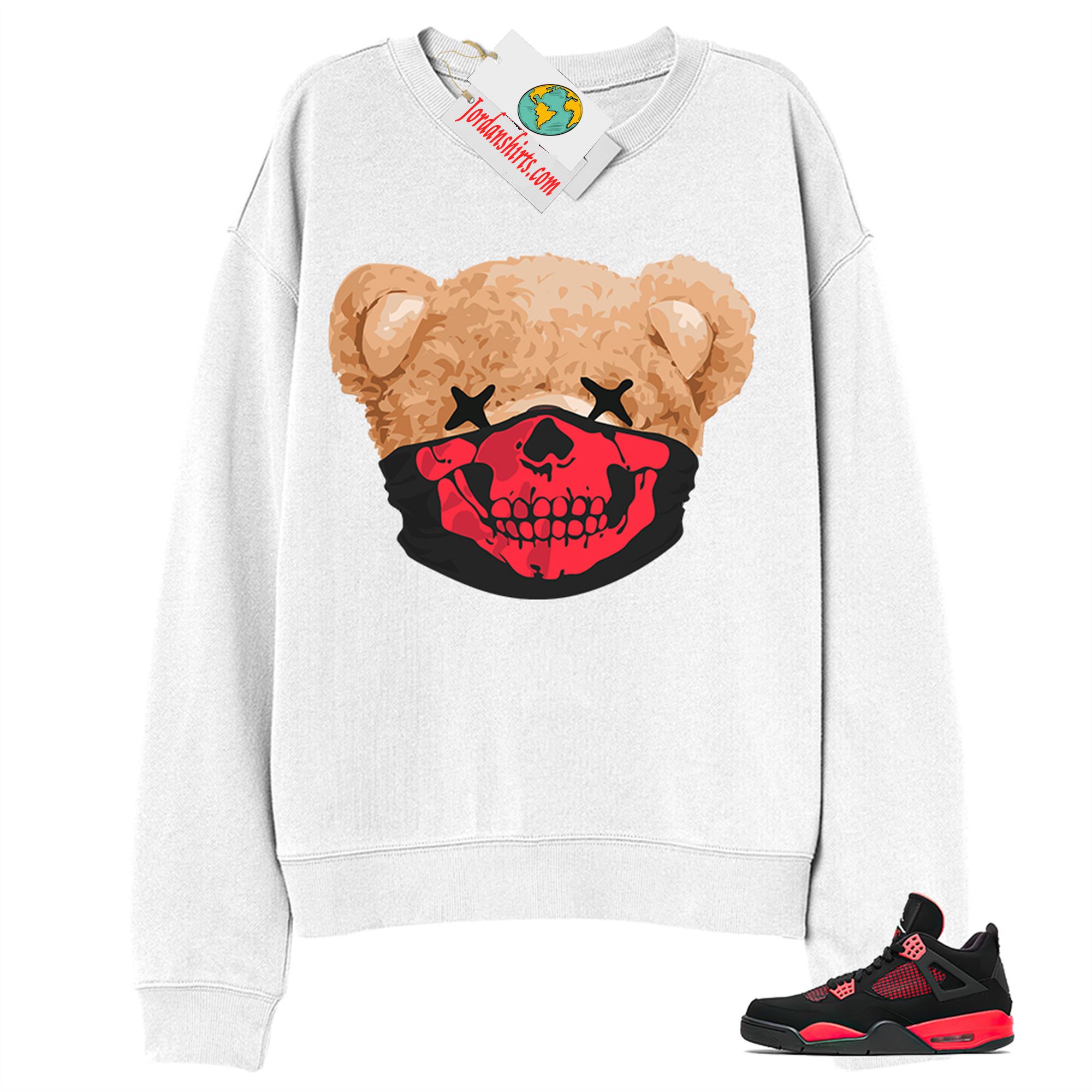 Jordan 4 Sweatshirt, Teddy Bear Skull Bandana White Sweatshirt Air Jordan 4 Red Thunder 4s Plus Size Up To 5xl