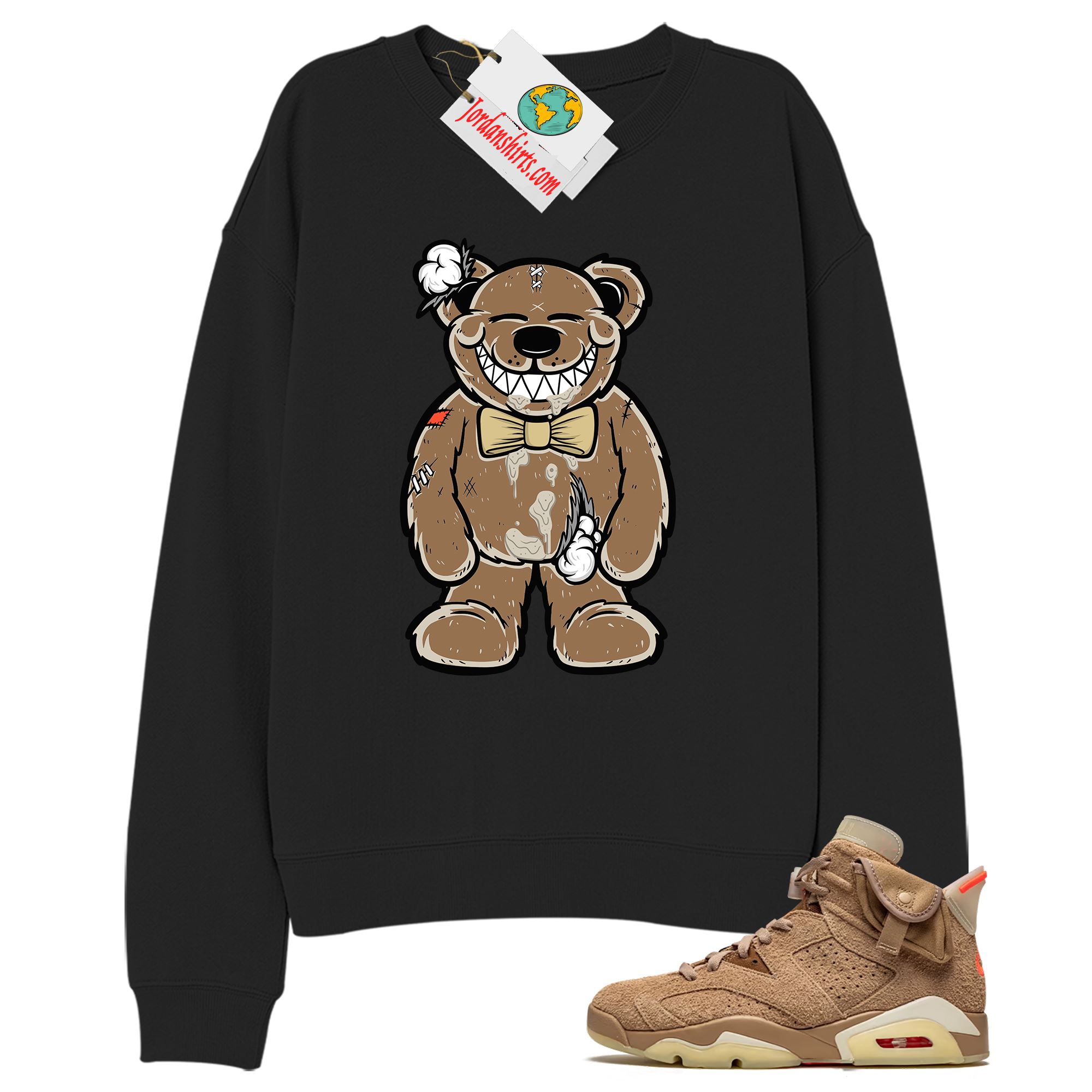 Jordan 6 Sweatshirt, Teddy Bear Smile Black Sweatshirt Air Jordan 6 Travis Scott 6s Plus Size Up To 5xl