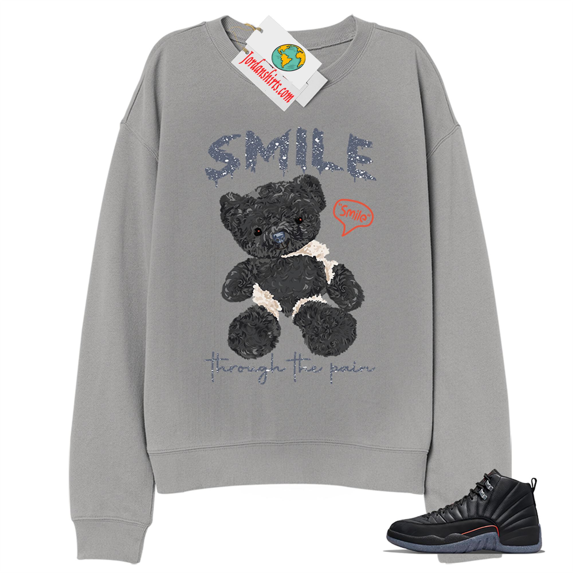 Jordan 12 Sweatshirt, Teddy Bear Smile Pain Grey Sweatshirt Air Jordan 12 Utility Grind 12s Plus Size Up To 5xl