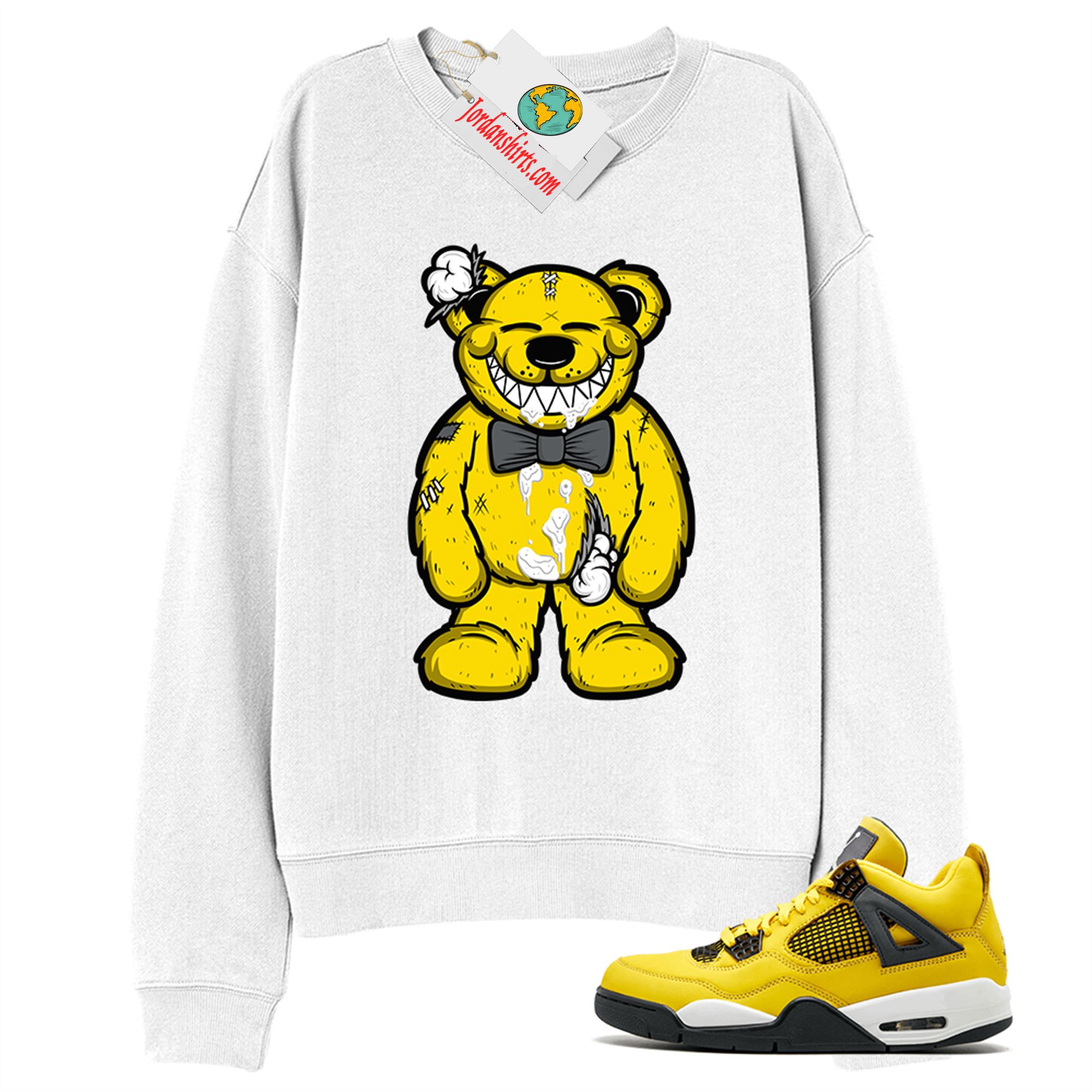 Jordan 4 Sweatshirt, Teddy Bear Smile White Sweatshirt Air Jordan 4 Tour Yellow Lightning 4s Full Size Up To 5xl