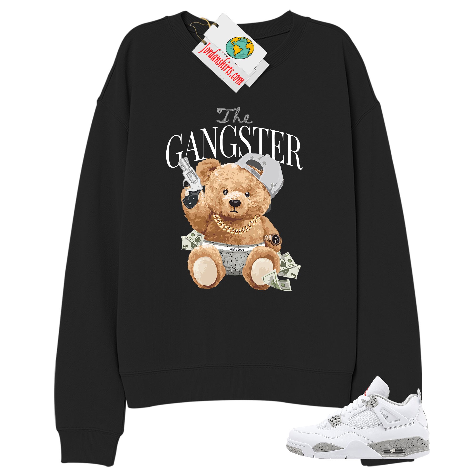 Jordan 4 Sweatshirt, Teddy Bear The Gangster Black Sweatshirt Air Jordan 4 White Oreo 4s-trungten-jkgbl Plus Size Up To 5xl