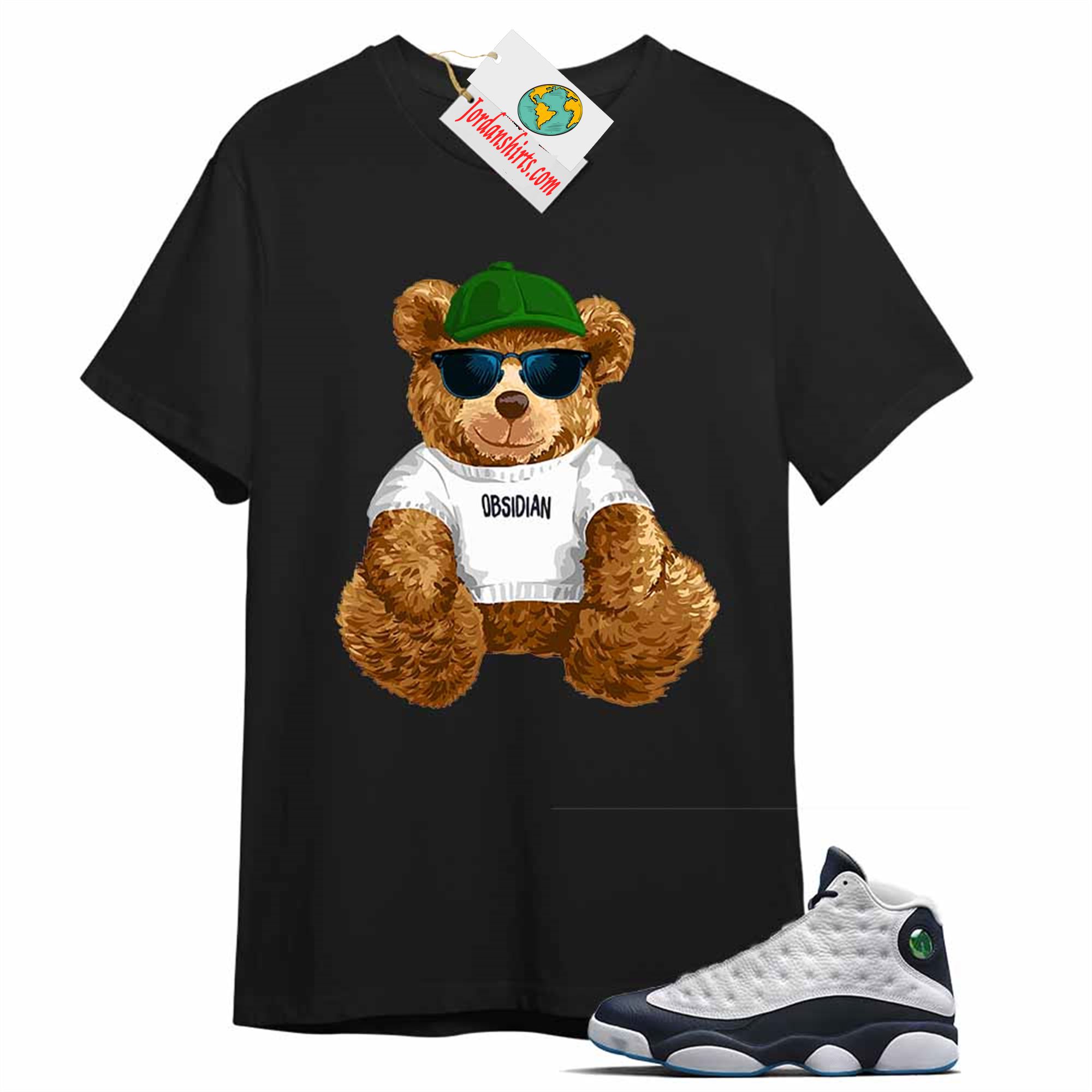 Jordan 13 Shirt, Teddy Bear With Sunglasses _ Hat Black T-shirt Air Jordan 13 Obsidian 13s Plus Size Up To 5xl