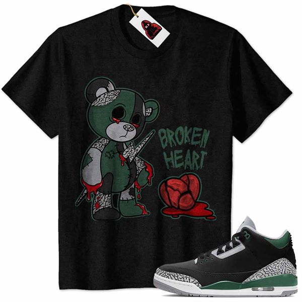 Jordan 3 Shirt, Teddy Broken Heart Black Air Jordan 3 Pine Green 3s Size Up To 5xl