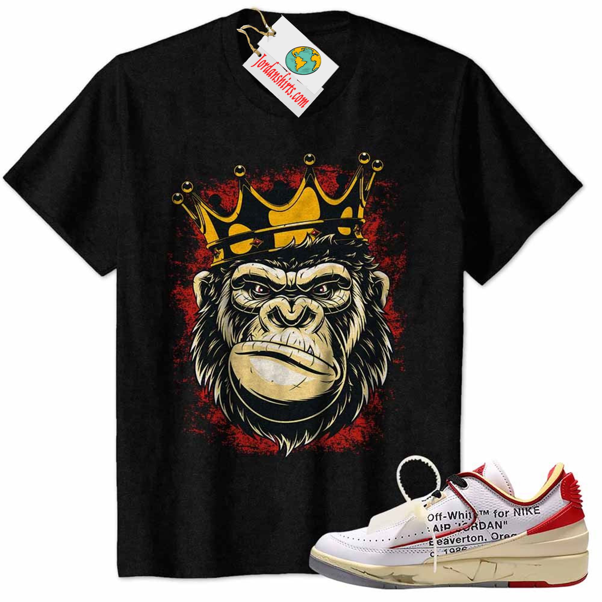 Jordan 2 Shirt, The Gorilla King With Crown Black Air Jordan 2 Low White Red Off-white 2s Plus Size Up To 5xl