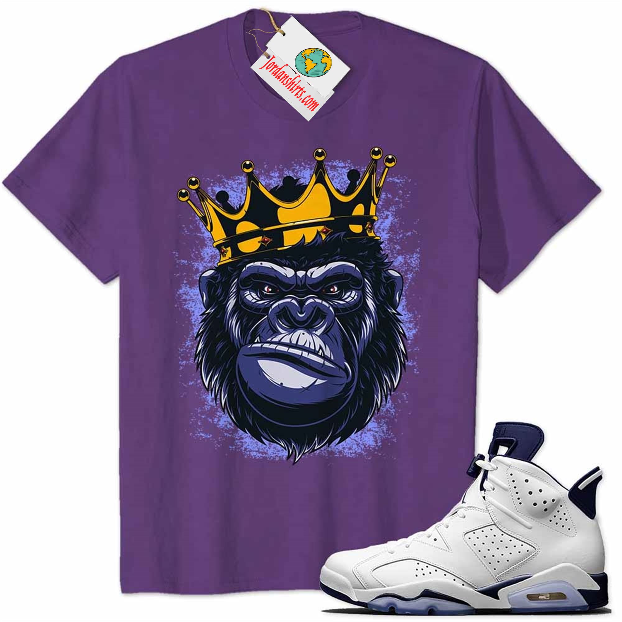 Jordan 6 Shirt, The Gorilla King With Crown Purple Air Jordan 6 Midnight Navy 6s Plus Size Up To 5xl
