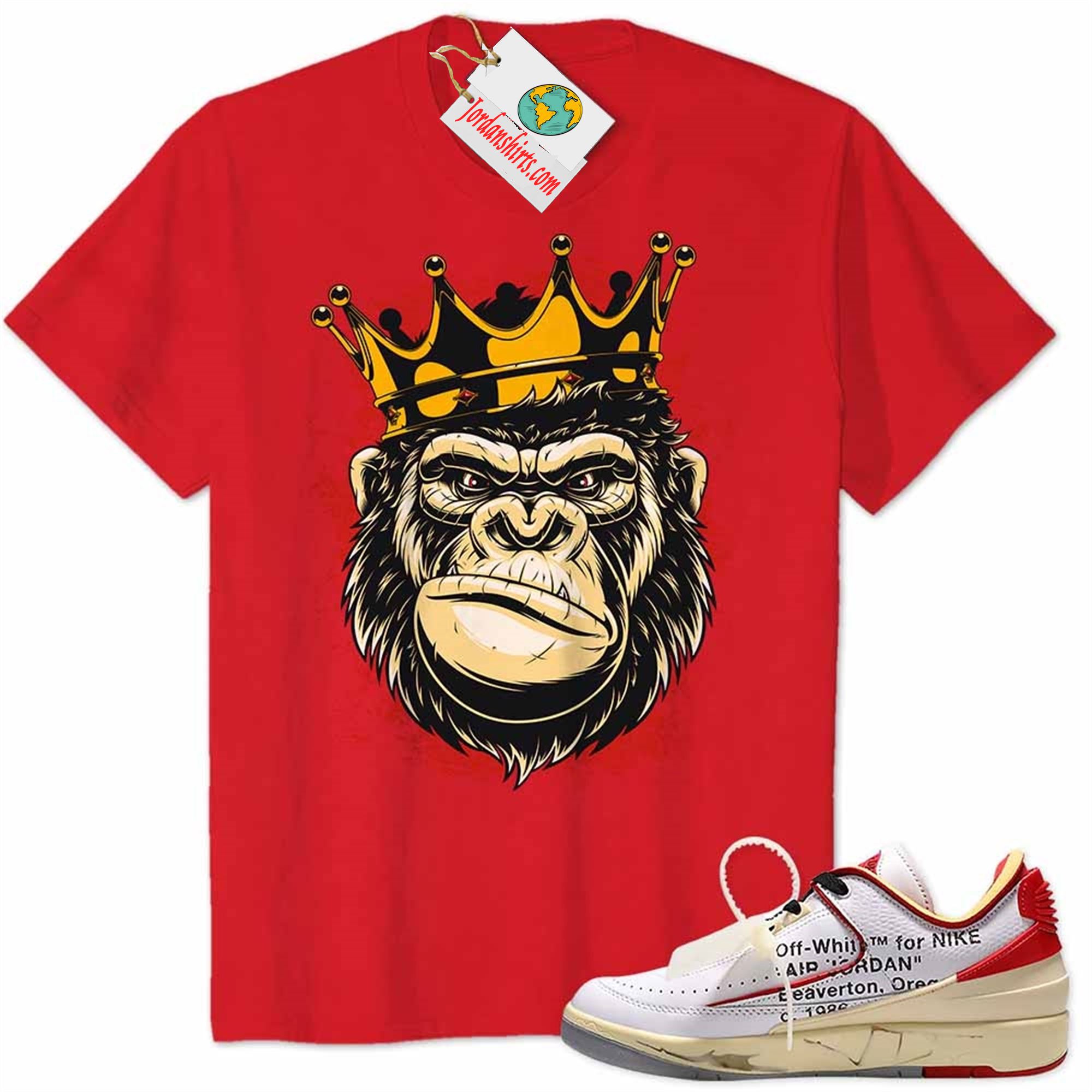 Jordan 2 Shirt, The Gorilla King With Crown Red Air Jordan 2 Low White Red Off-white 2s Size Up To 5xl