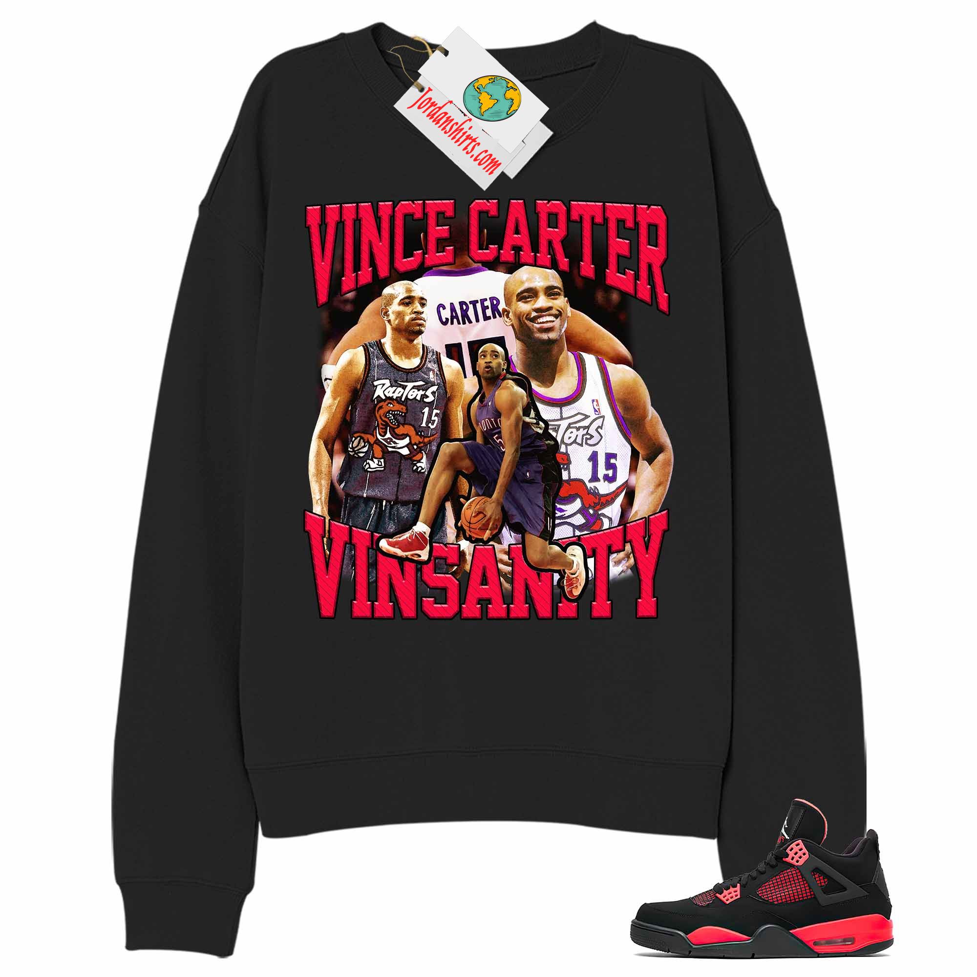 Jordan 4 Sweatshirt, Vince Carter Vinsanity Basketball 90s Retro Vintage Black Sweatshirt Air Jordan 4 Red Thunder 4s Plus Size Up To 5xl