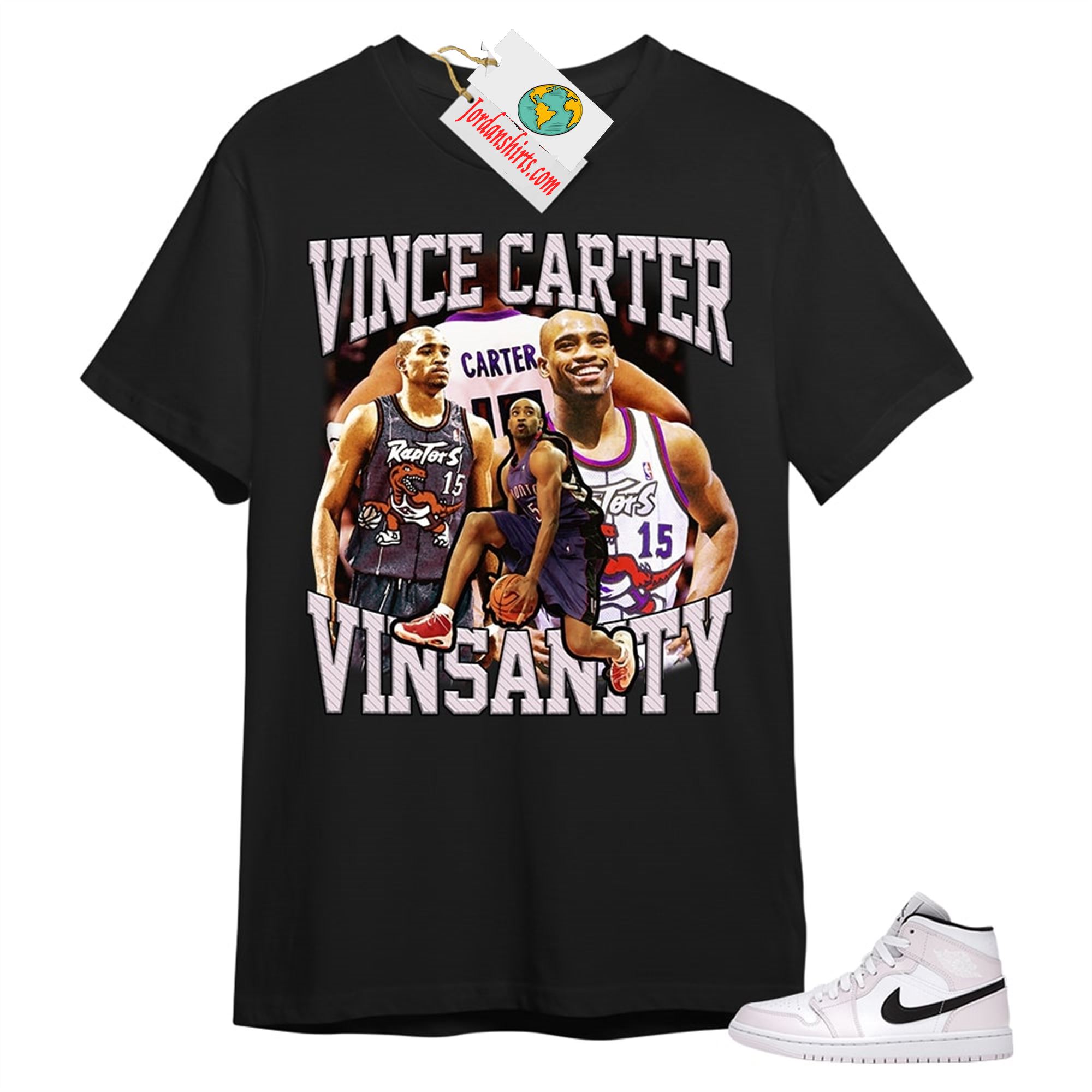 Jordan 1 Shirt, Vince Carter Vinsanity Basketball 90s Retro Vintage Black T-shirt Air Jordan 1 Barely Rose 1s Full Size Up To 5xl
