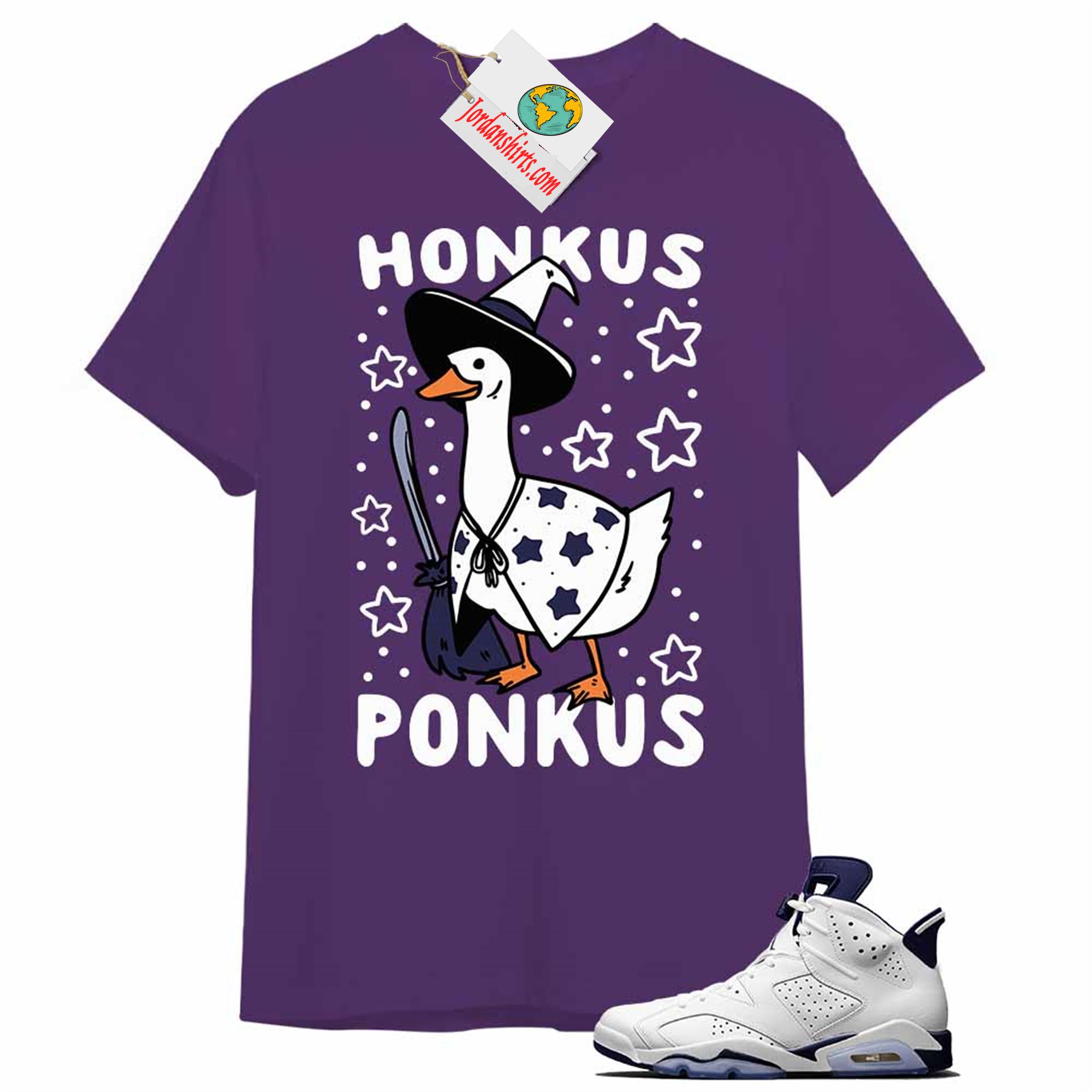 Jordan 6 Shirt, Witches Duck Honkus Ponkus Purple T-shirt Air Jordan 6 Midnight Navy 6s Plus Size Up To 5xl