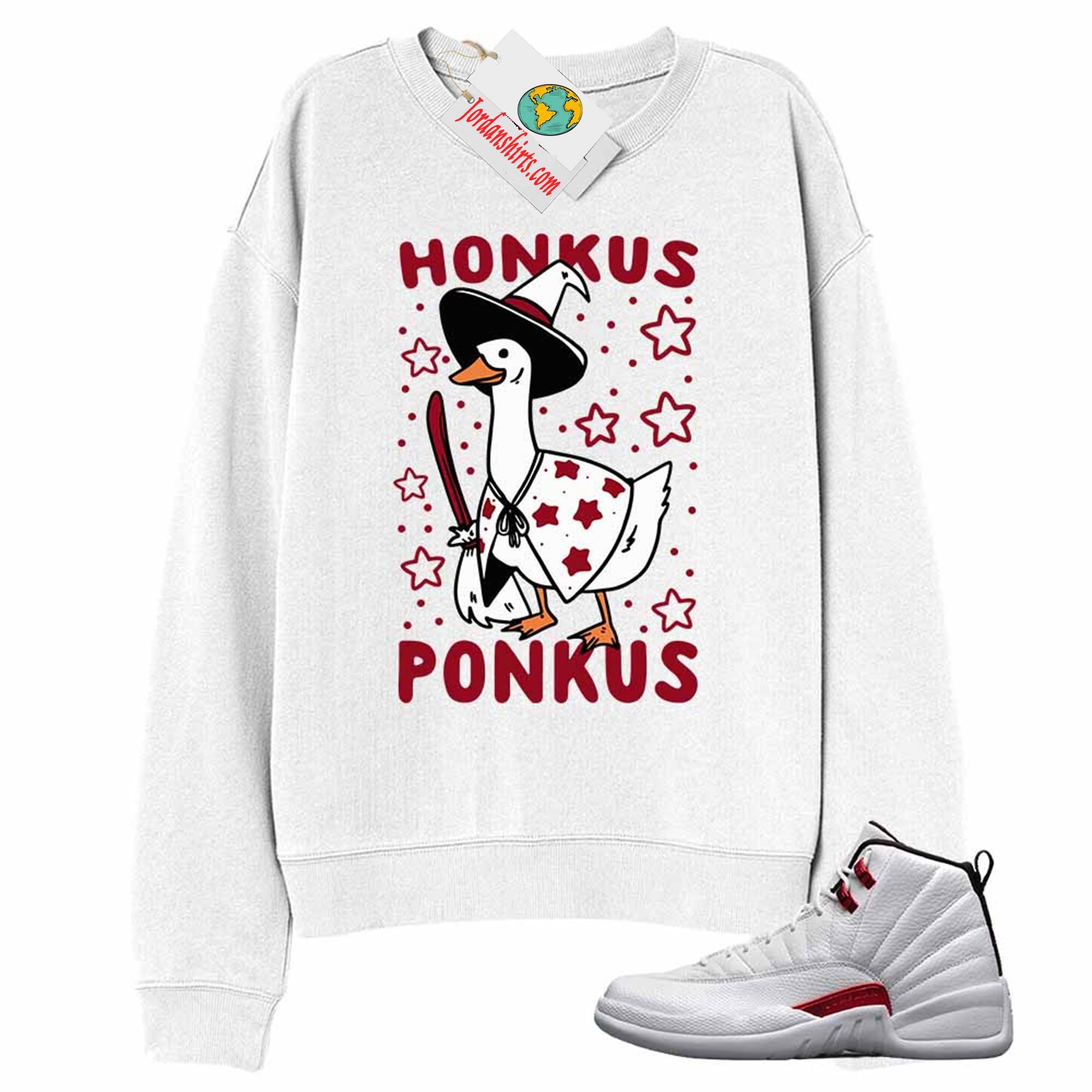 Jordan 12 Sweatshirt, Witches Duck Honkus Ponkus White Sweatshirt Air Jordan 12 Twist 12s Full Size Up To 5xl