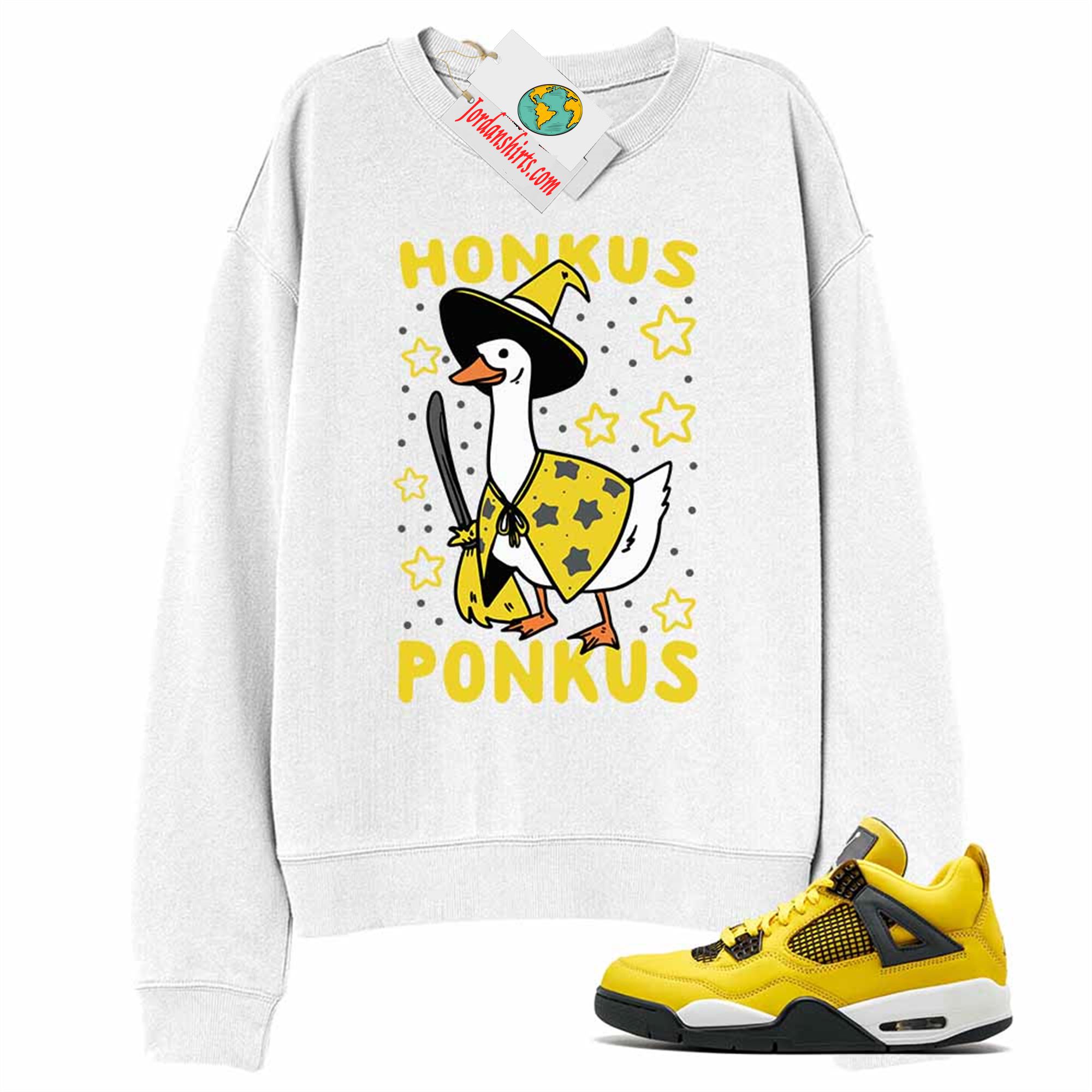 Jordan 4 Sweatshirt, Witches Duck Honkus Ponkus White Sweatshirt Air Jordan 4 Lightning 4s Full Size Up To 5xl
