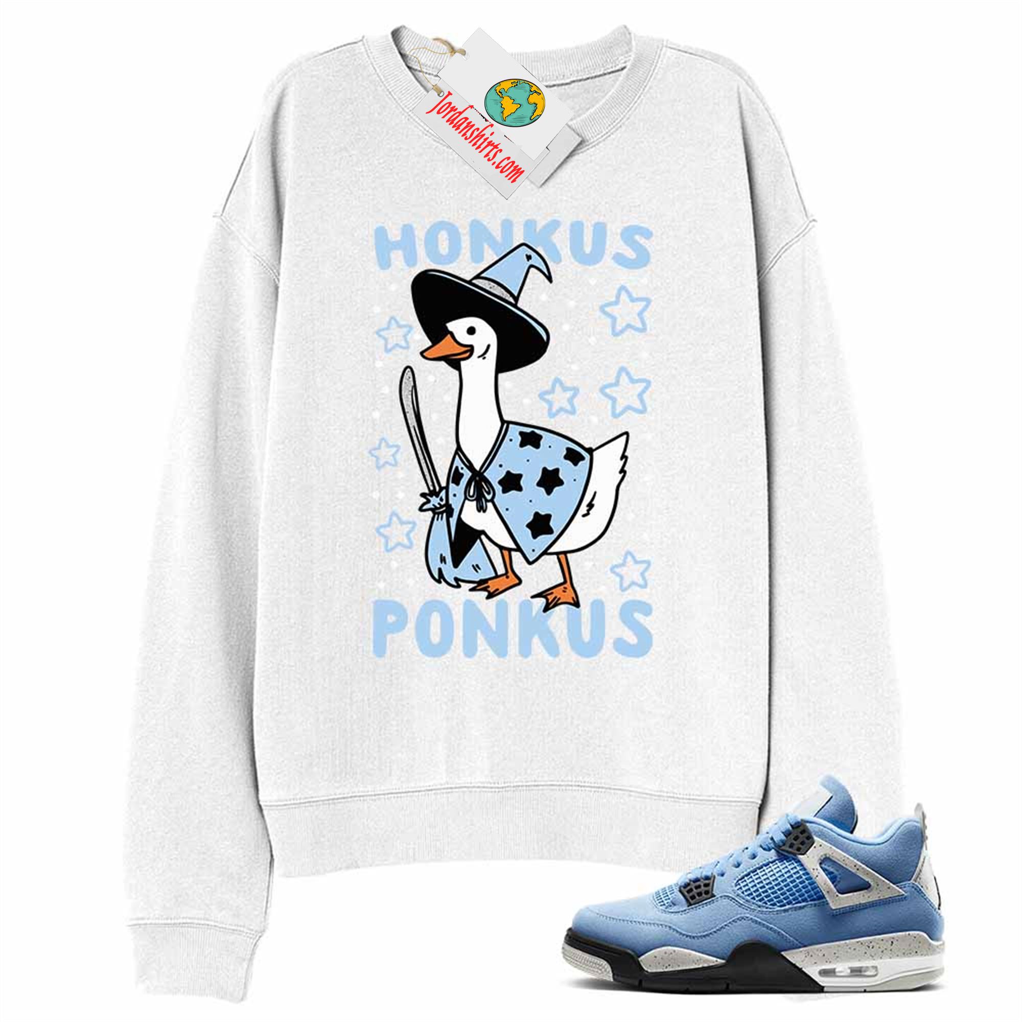 Jordan 4 Sweatshirt, Witches Duck Honkus Ponkus White Sweatshirt Air Jordan 4 University Blue 4s Plus Size Up To 5xl