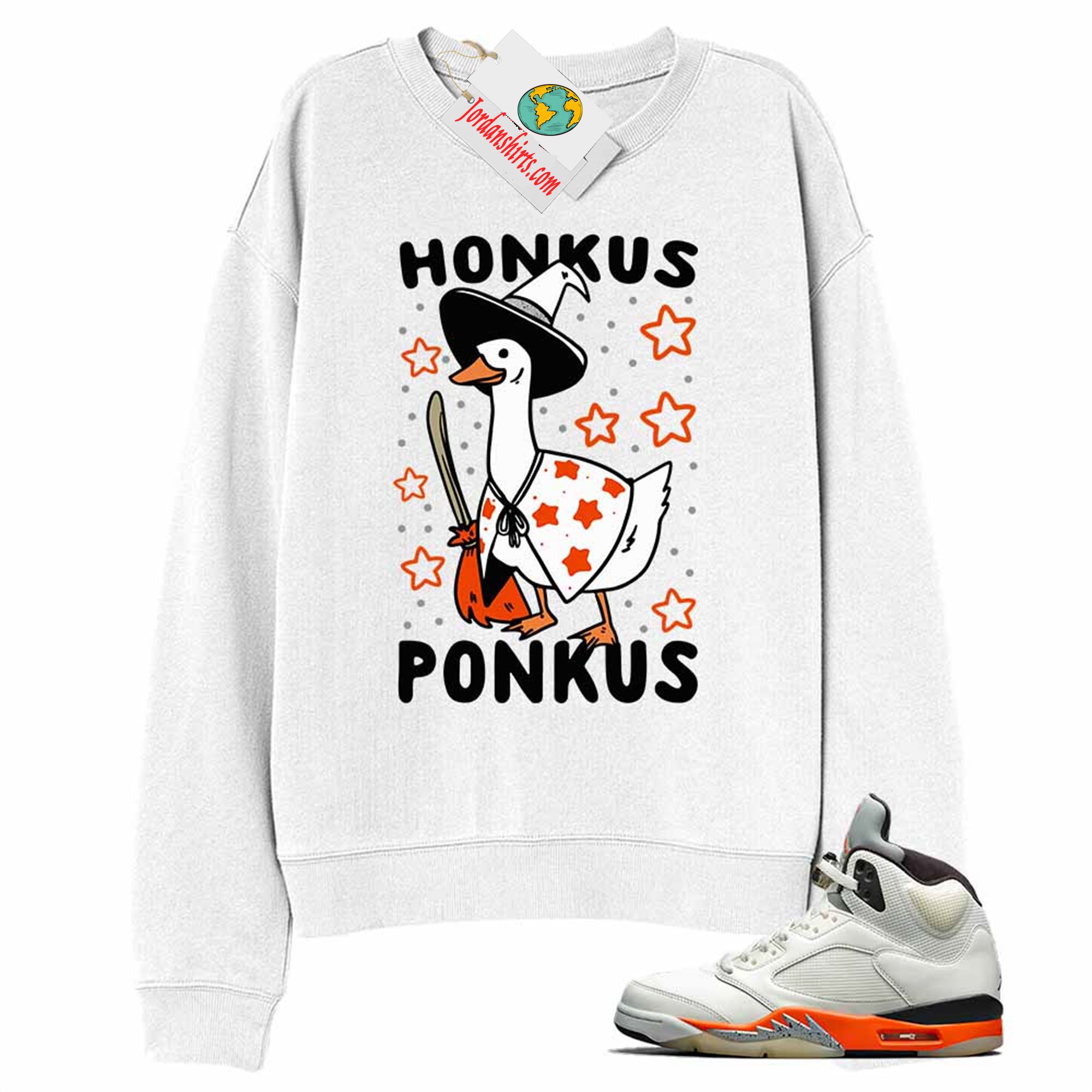 Jordan 5 Sweatshirt, Witches Duck Honkus Ponkus White Sweatshirt Air Jordan 5 Orange Blaze Shattered Backboard 5s Size Up To 5xl
