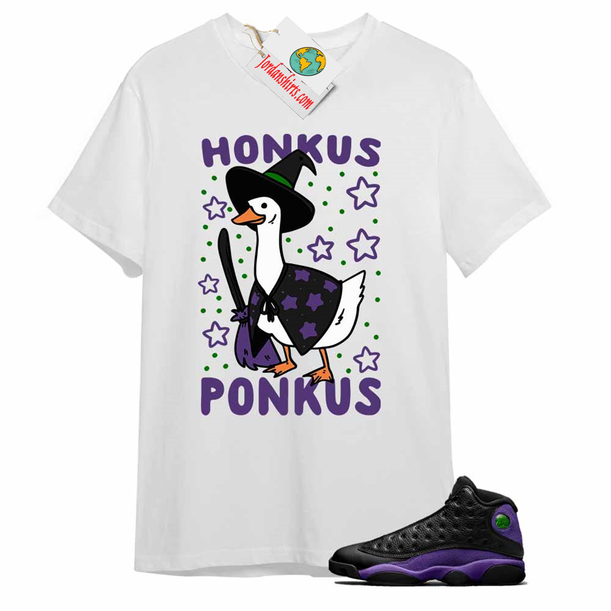 Jordan 13 Shirt, Witches Duck Honkus Ponkus White T-shirt Air Jordan 13 Court Purple 13s Plus Size Up To 5xl