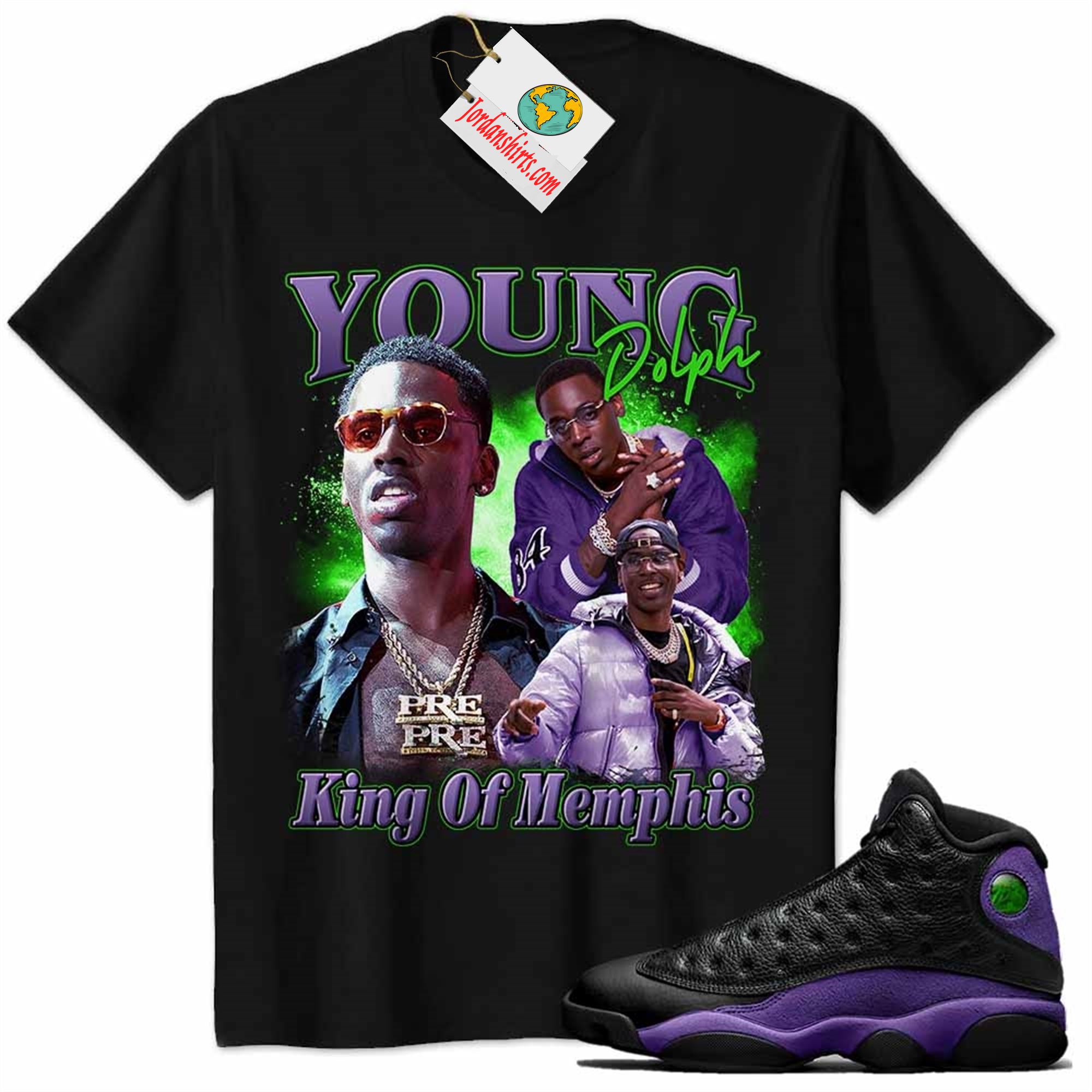 Jordan 13 Shirt, Young Dolph King Of Memphis Black Air Jordan 13 Court Purple 13s Full Size Up To 5xl
