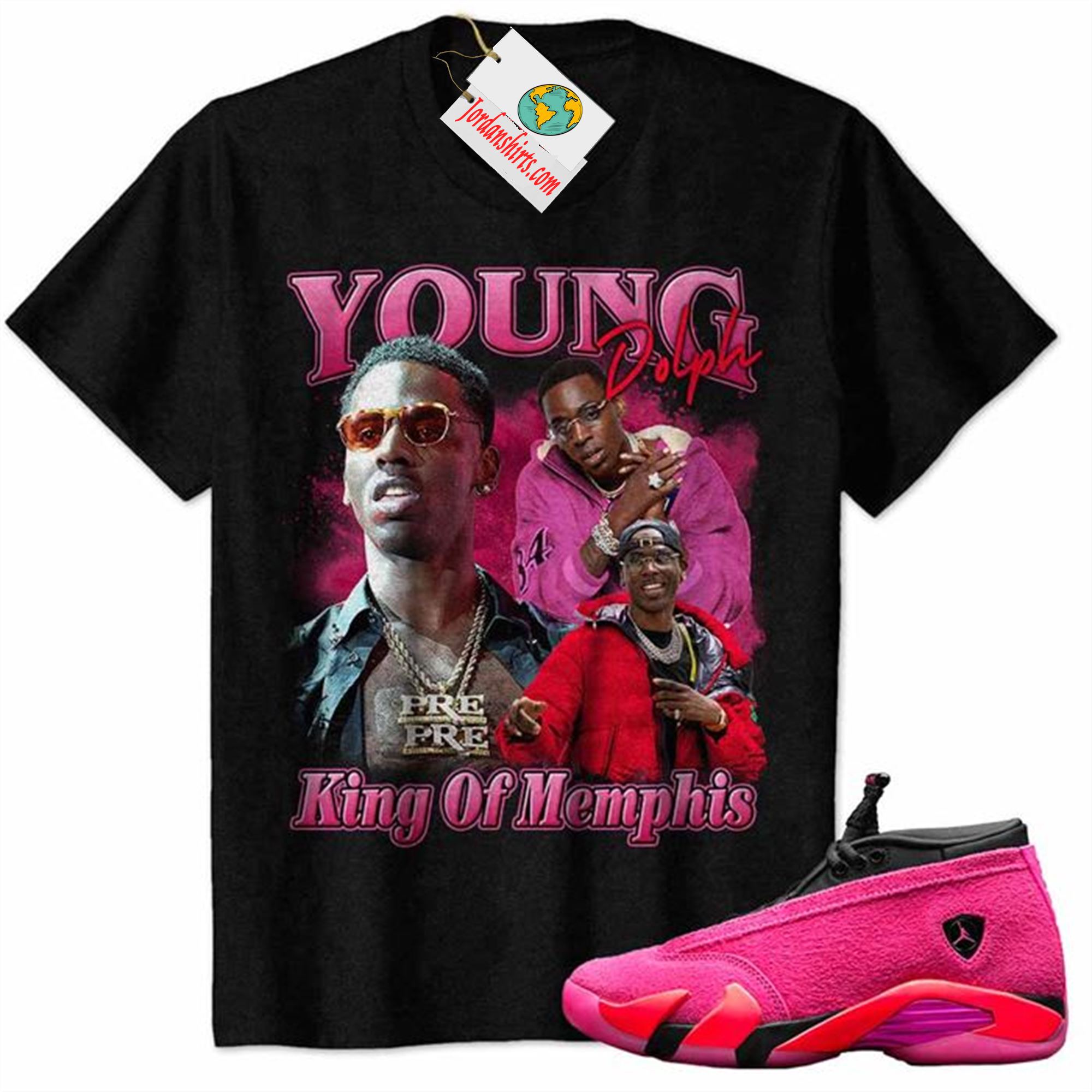 Jordan 14 Shirt, Young Dolph King Of Memphis Black Air Jordan 14 Wmns Shocking Pink 14s Plus Size Up To 5xl
