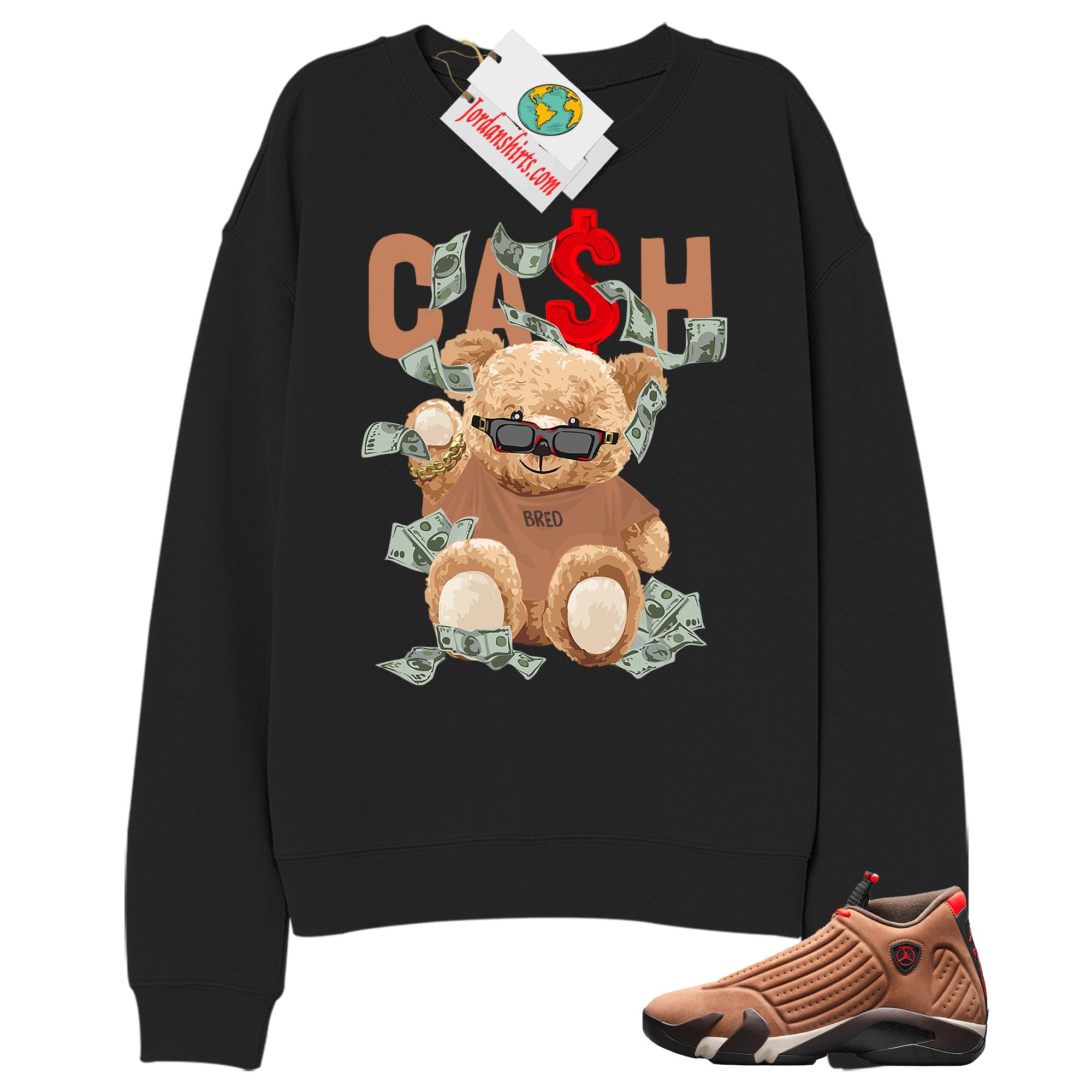 Jordan 14 Sweatshirt, Cash Teddy Bear In Sunglasses Black Sweatshirt Air Jordan 14 Winterized 14s Full Size Up To 5xl