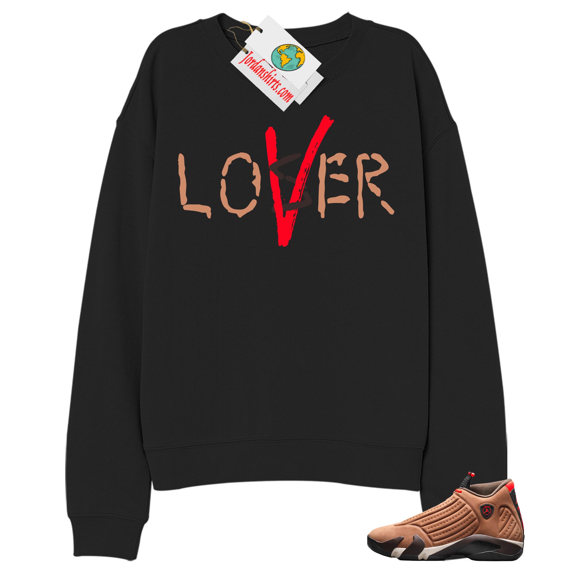 Jordan 14 Sweatshirt, Love A Loser Black Sweatshirt Air Jordan 14 Winterized 14s Full Size Up To 5xl