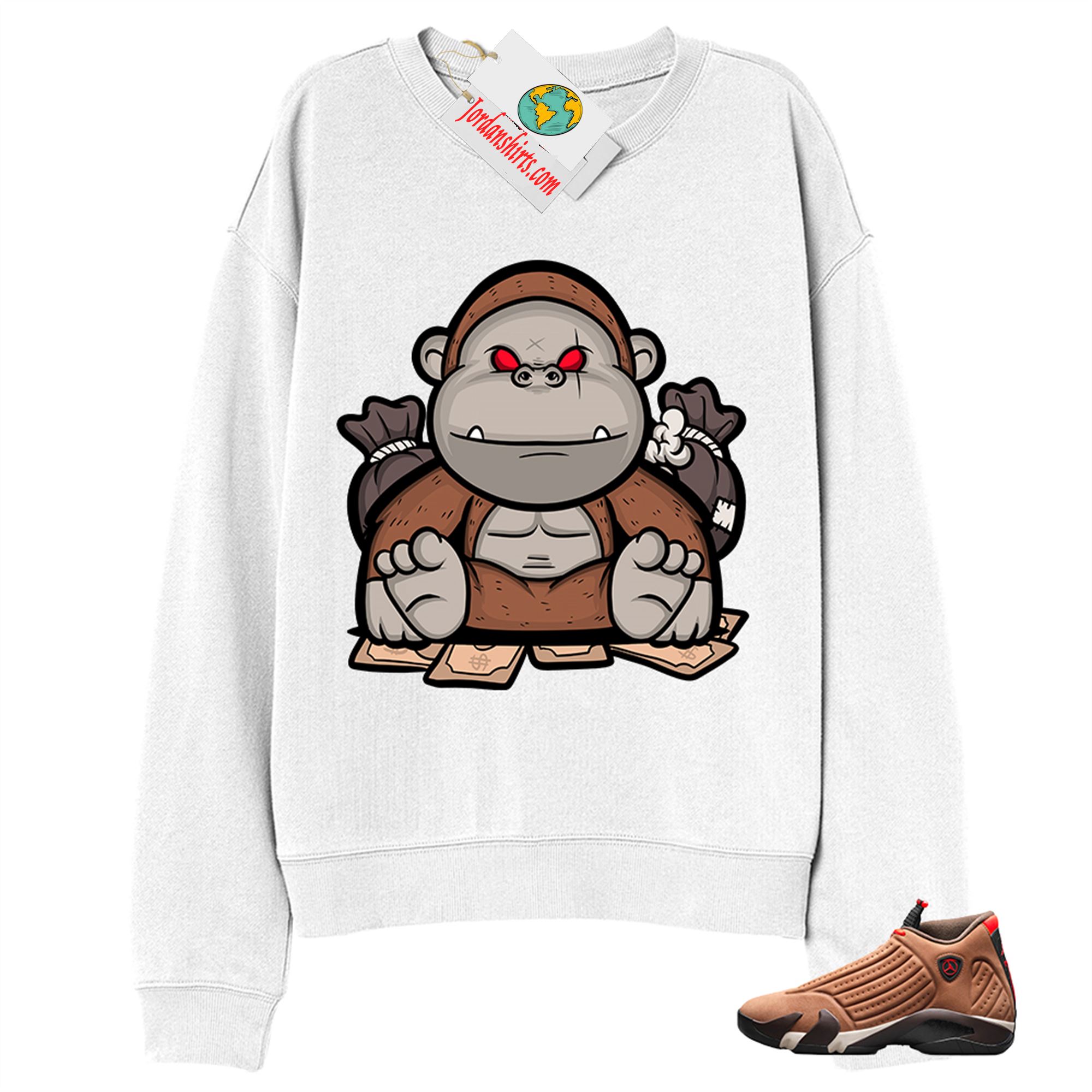 Jordan 14 Sweatshirt, Rich Gorilla With Money White Sweatshirt Air Jordan 14 Winterized 14s Plus Size Up To 5xl
